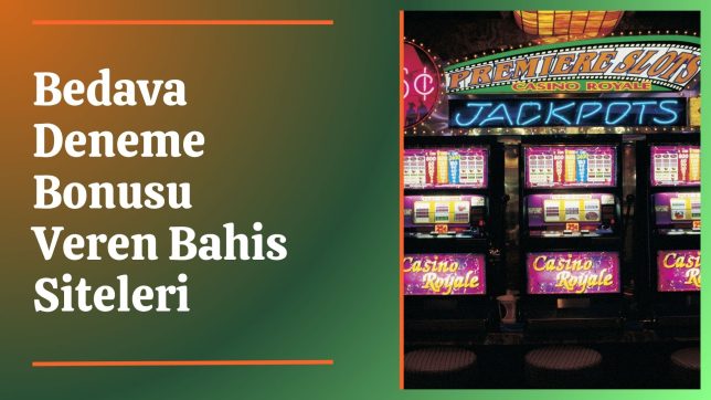 Bedava Deneme Bonusu Veren Bahis Siteleri